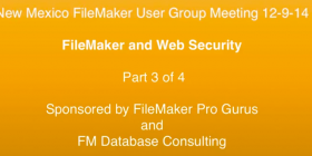 Web Security and FileMaker Pro Video - Part 3