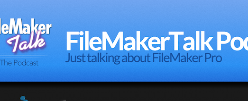 FileMakerTalk Podcast 115